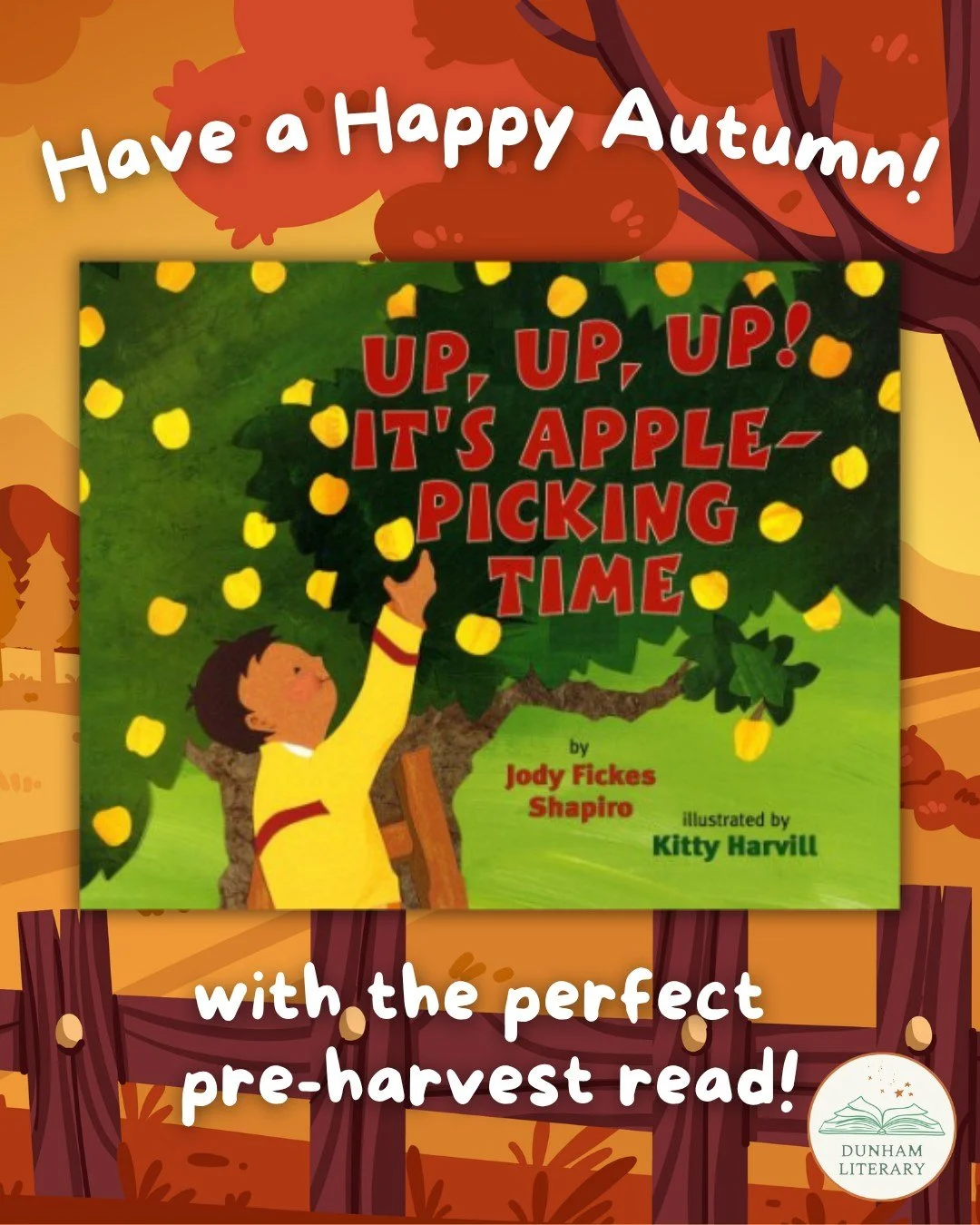 We hope you're having a Happy Autumn! Get in the fall spirit with UP, UP, UP! IT'S APPLE PICKING TIME, illustrated by Kitty Harvill. 

#applepicking #picturebooks