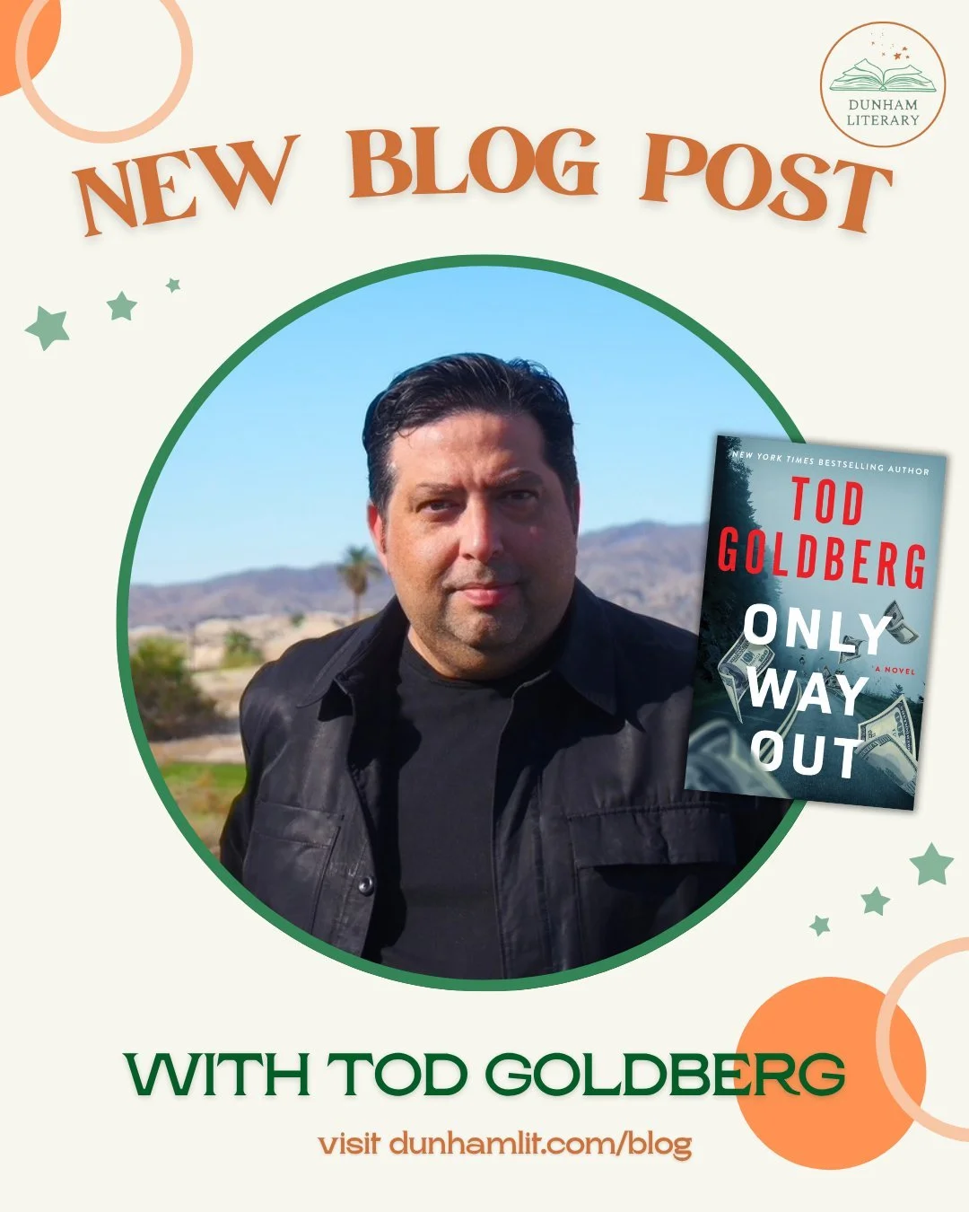 Head on over to dunhamlit.com/blog to read our latest entry: an interview with Tod Goldberg, celebrating the upcoming release of ONLY WAY OUT from Thomas &amp; Mercer.

Congrats Tod, editor Gracie Doyle, and the entire Thomas &amp; Mercer team! 

@to