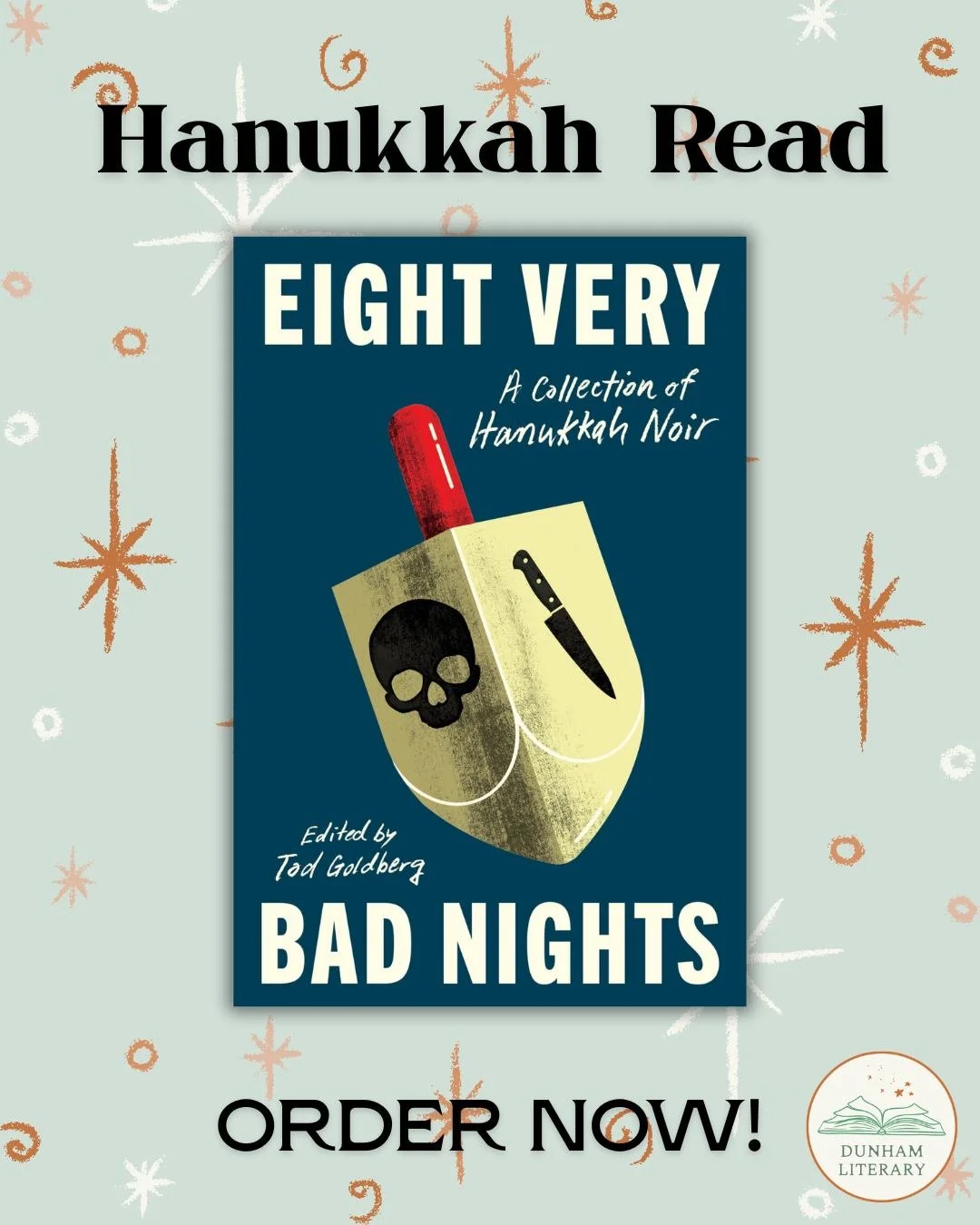 Hanukkah begins December 14th. Still searching for a perfect gift or a way to gear up for the holiday? 

Consider EIGHT VERY BAD NIGHTS, a thrilling collection of Hanukkah-themed noir edited by Dunham Lit's own @todgoldberg, from @soho_press.