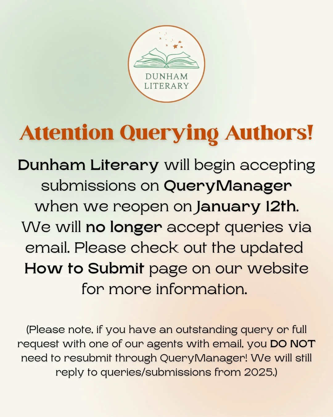 Important Announcement! 

Dunham Literary is reopening to queries starting January 12th, but that's not all &ndash; after many years on email, we're making the transition to QueryManager. We hope using this platform will streamline the querying proce