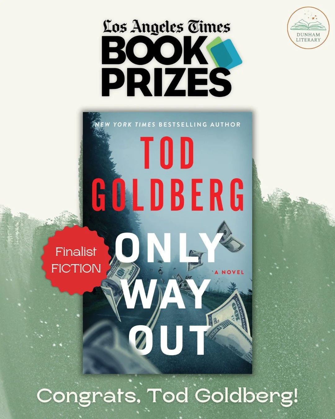 Our most heartfelt congratulations to Tod Goldberg, whose book ONLY WAY OUT (Thomas and Mercer, 2025) has been selected as a finalist for the Los Angeles Book Prize for Fiction! We are so, so proud and will have our fingers crossed for the final resu