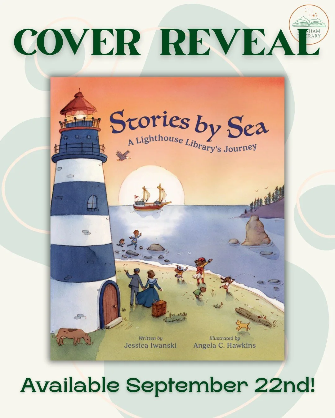 🌟 New Cover Reveal! 🌟

We're thrilled to unveil the cover for STORIES BY SEA: A LIGHTHOUSE LIBRARY'S JOURNEY, by Dunham Lit's Jessica Iwanski, from Gnome Road Publishing. The cover is beautifully illustrated by Angela C. Hawkins, who has done a stu