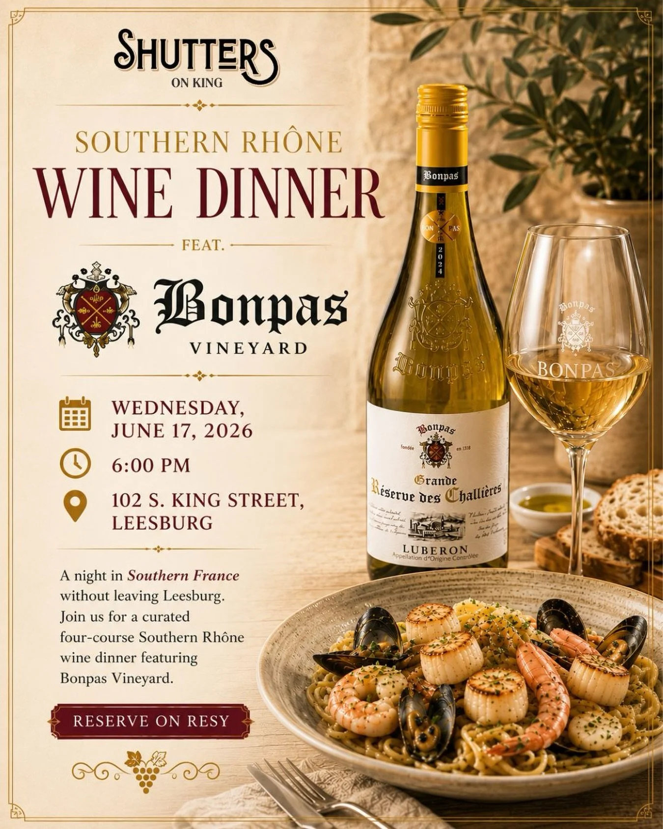 Wednesday, June 17th at 6PM 🍷✨ A night in Southern France, without leaving Leesburg.
Join us at Shutters on King for an intimate four-course wine dinner featuring the celebrated wines of Bonpas Vineyard from France&rsquo;s historic Rh&ocirc;ne Valle
