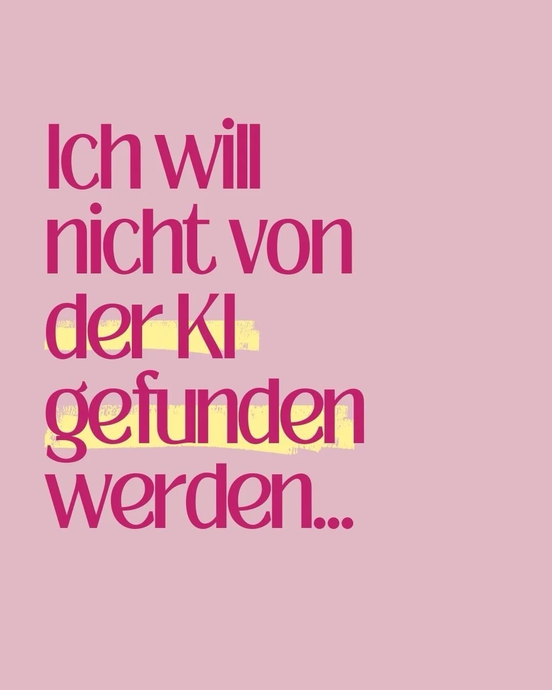 Vor Kurzem bekam ich einen Newsletter einer Marketing Expertin, deren Betreff lautete:

 &bdquo;So wirst du von KI empfohlen.&ldquo; 

Ich verstehe schon, worum es da geht. Es gibt viele Menschen, die inzwischen mehr die KI als Suchmaschinen f&uuml;r