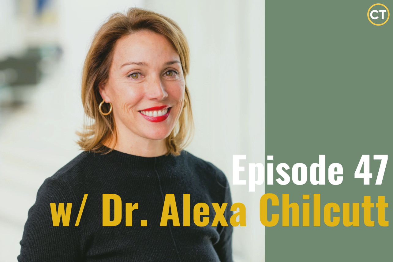 Ep. 47 - The Communication Habits That Define Great Leaders with Dr.Alexa Chilcutt