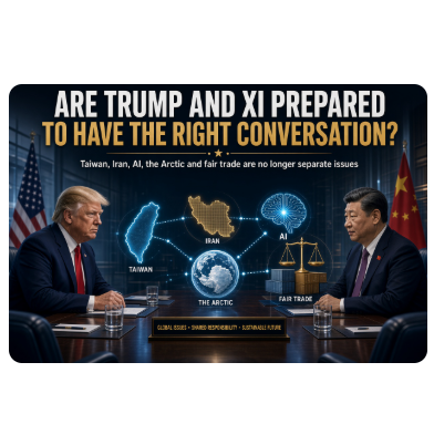 ARE TRUMP AND XI PREPARED TO HAVE THE RIGHT CONVERSATION?
