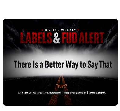 CivilTalk Weekly - FUD and Label Alert