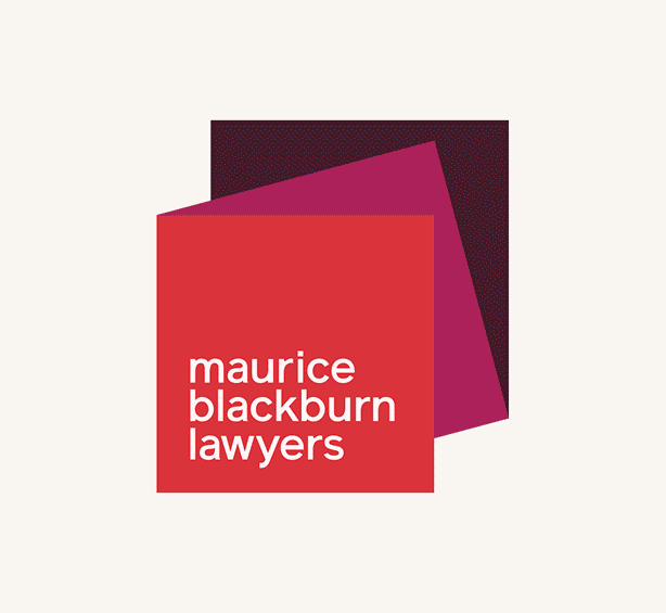 Fighting for fair since 1919, Maurice Blackburn Lawyers.