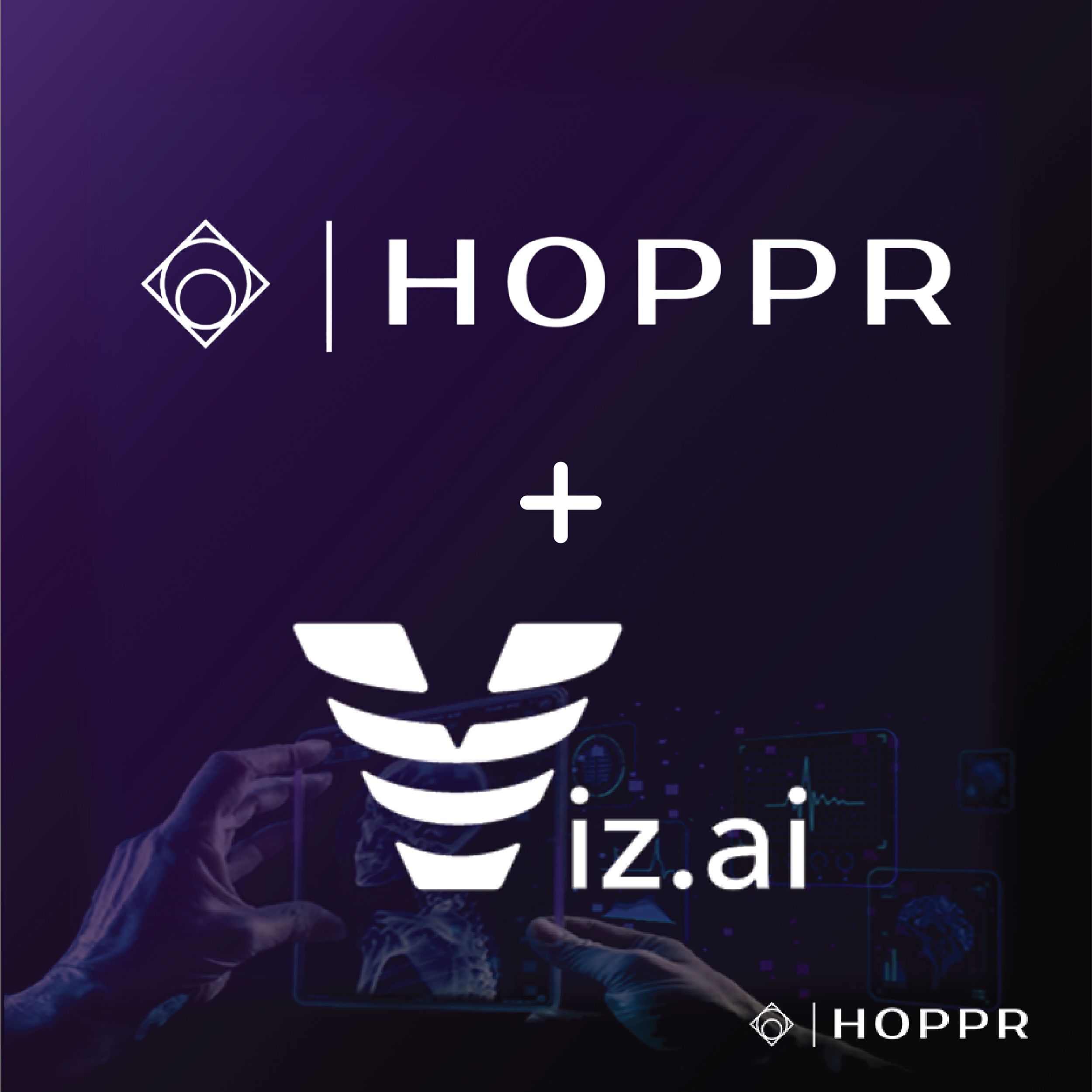 HOPPR Collaborates with Viz.ai to Revolutionize AI-Driven Healthcare Solutions