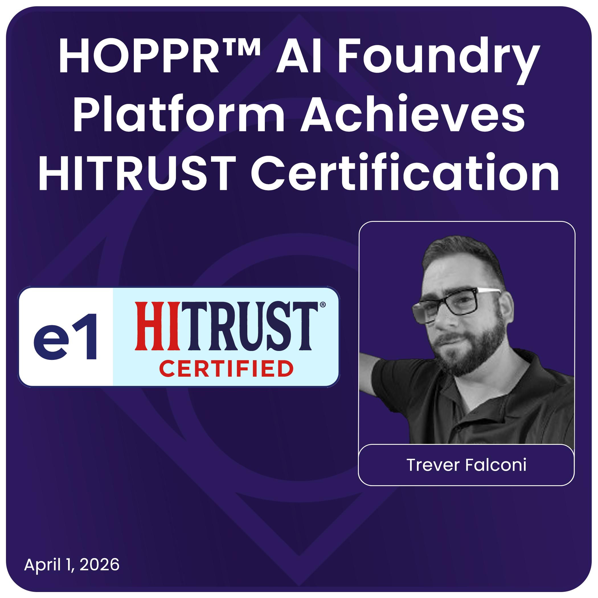 HOPPR™ AI Foundry Platform Achieves HITRUST Certification&nbsp;