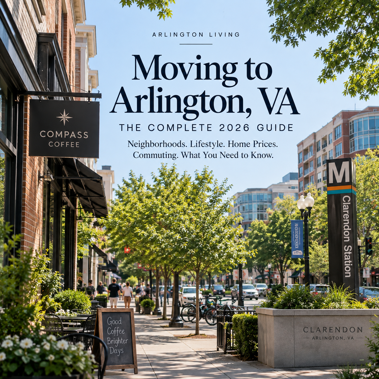 Moving to Arlington, VA: The Complete 2026 Guide