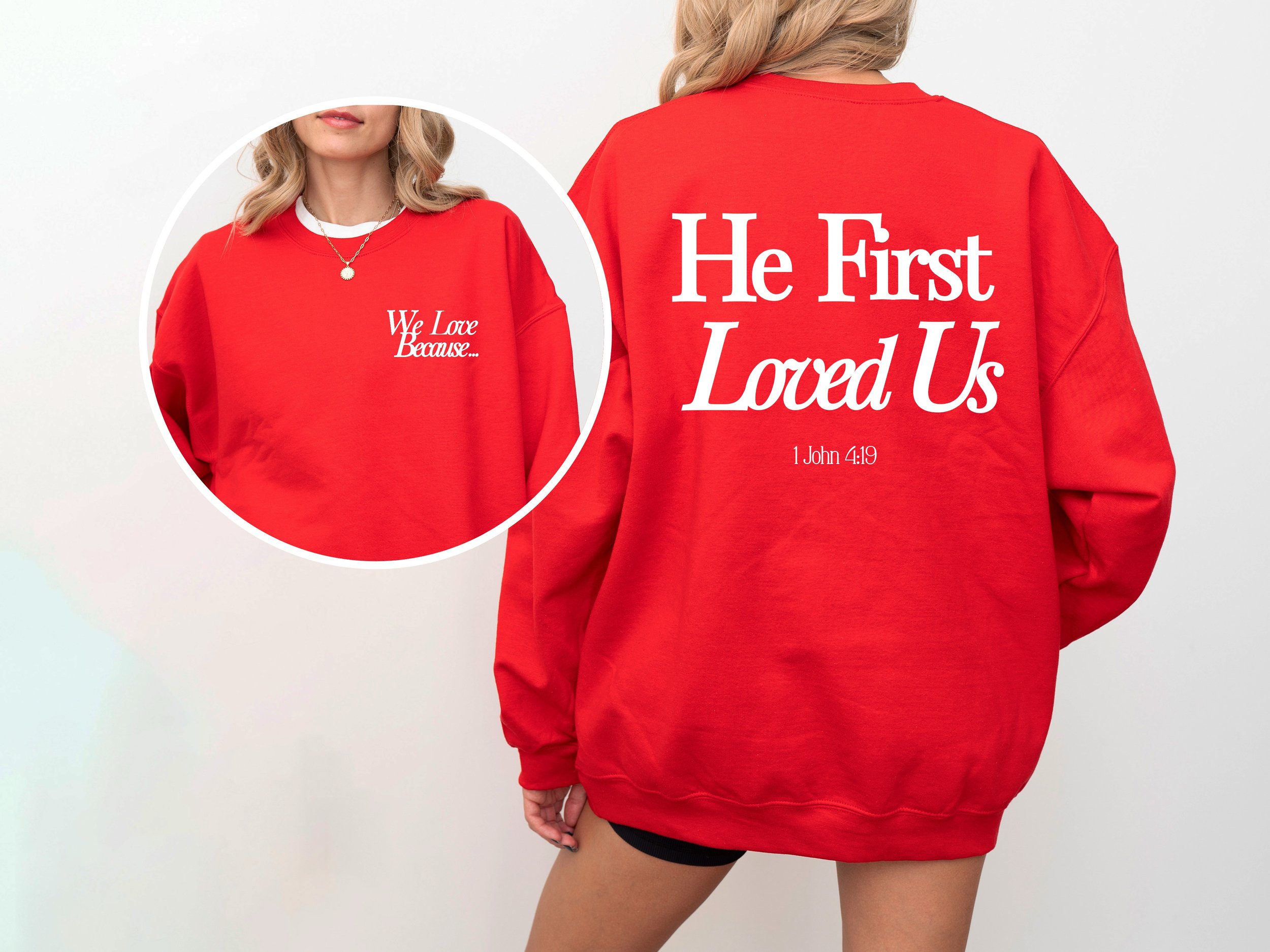He First Loved Us Sweater