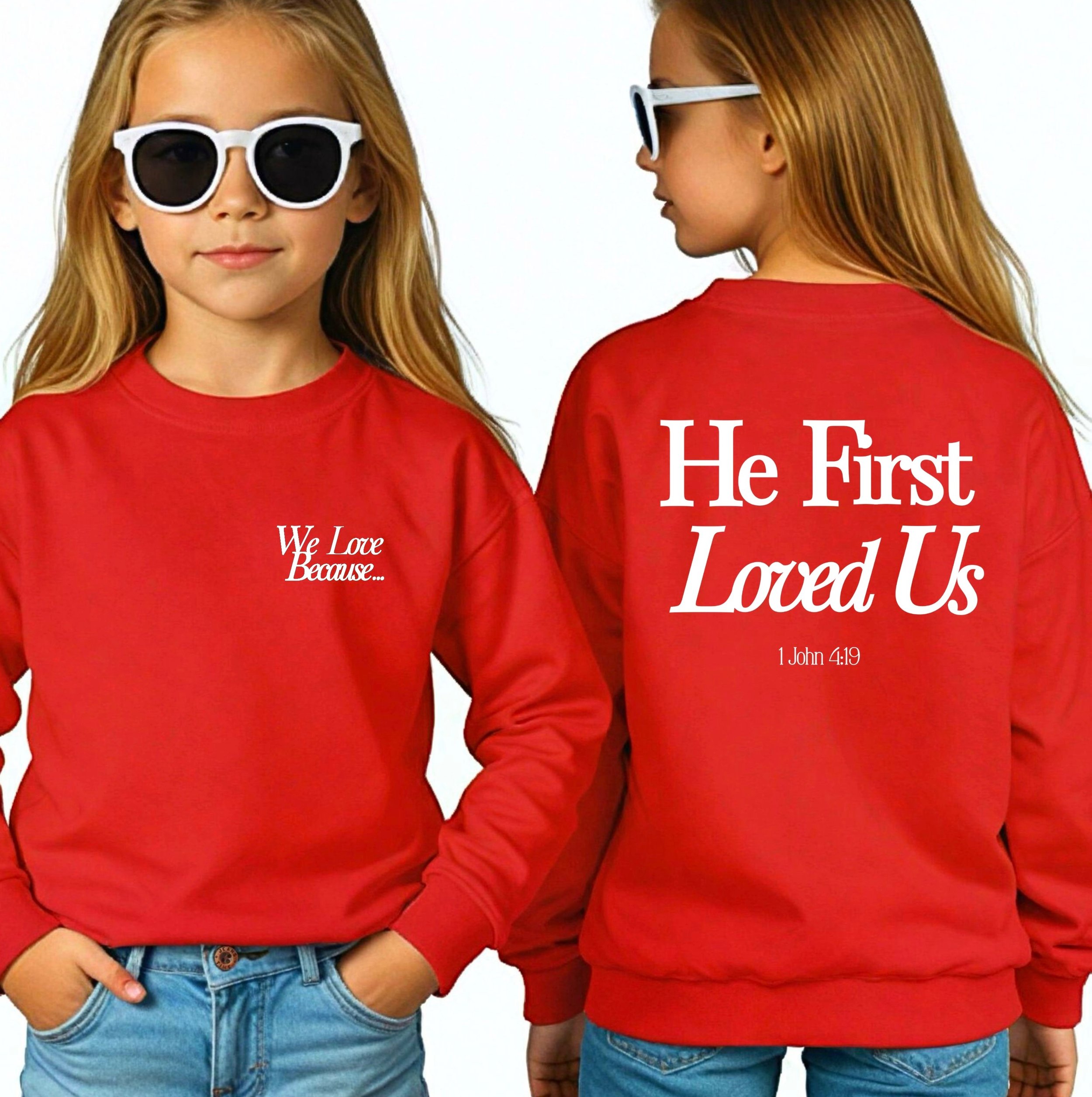 He First Loved Us Kids