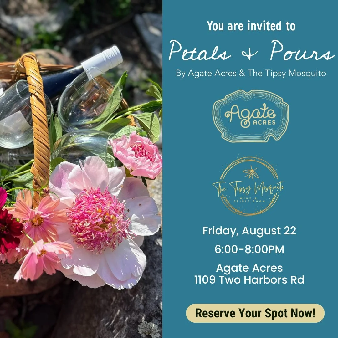 Join us Friday, August 22 from 6&ndash;8 PM for our FINAL Petals &amp; Pours event this year. Wander the flower fields, sip a glass of wine courtesy of Tipsy Mosquito, nibble on a charcuterie cup made with our fresh veggies, then create your own bouq