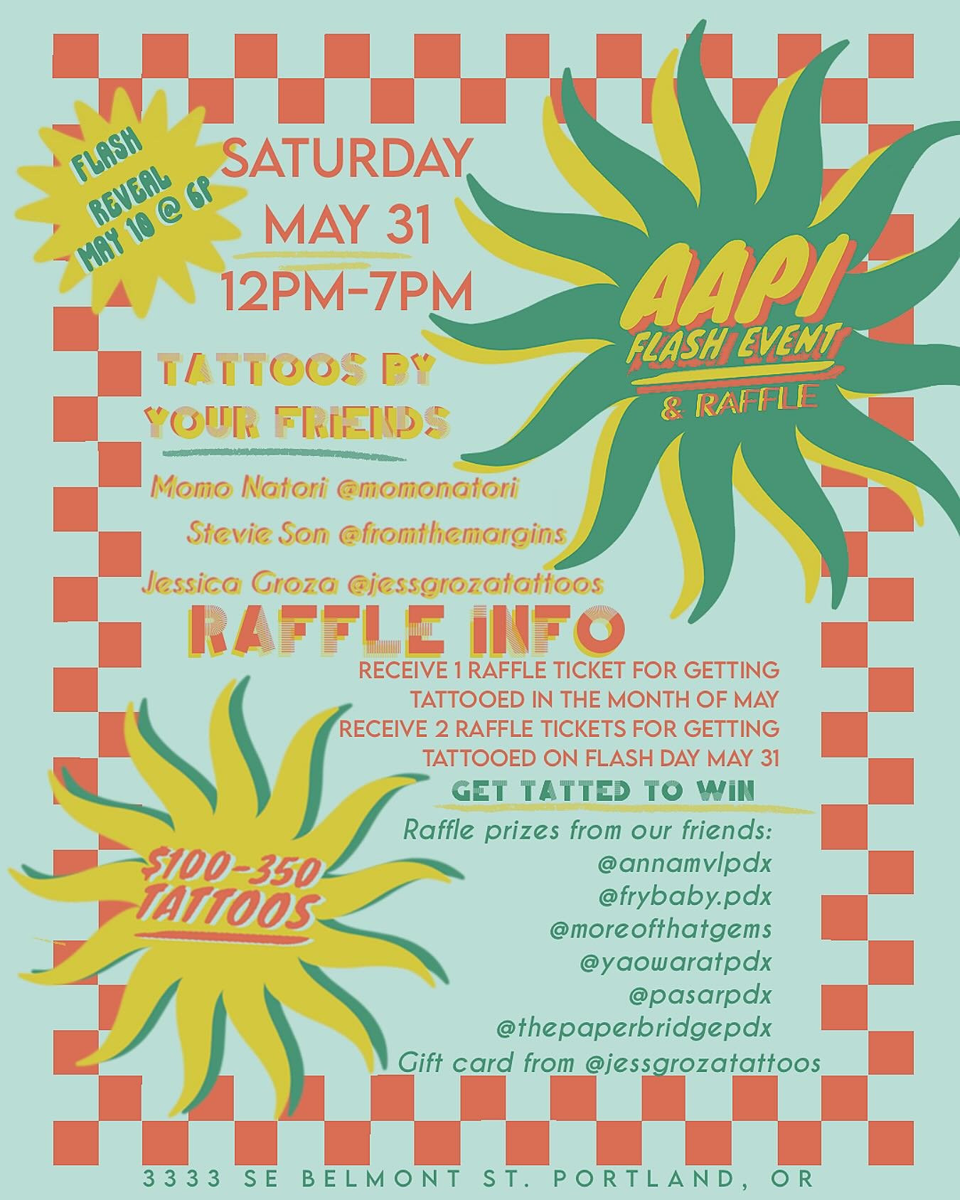 🖤 AAPI TATTOO FLASH EVENT/RAFFLE 🖤
🌸 Honoring Asian American & Pacific Islander Heritage Month
📅 Date: Saturday, May 31
🕛 Time: 12 PM – 7 PM
📍 Location: 3333 SE BELMONT ST. Portland, OR
💸 Prices: $100 – $350
🖋️ First come, fir