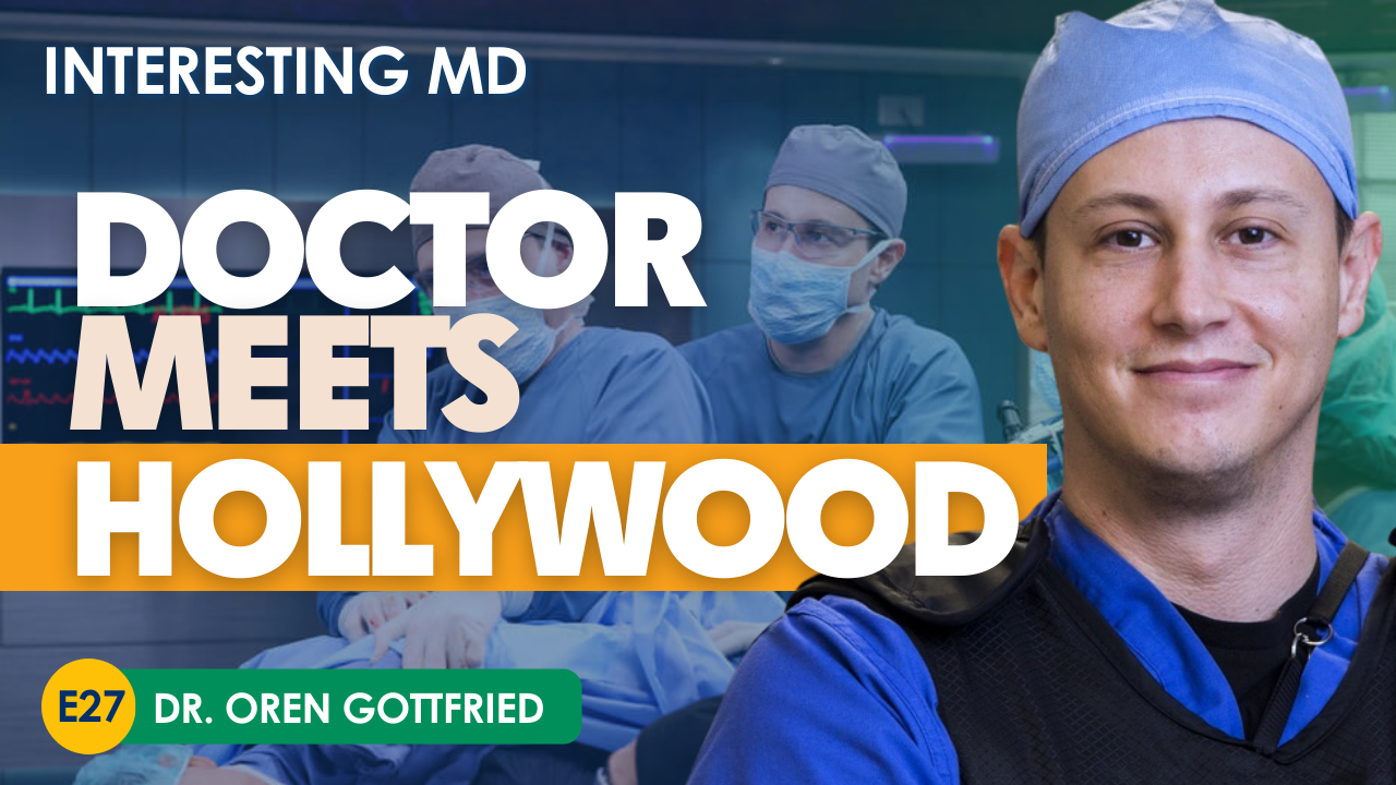 Behind the Scenes: Doctors Who Make Medical TV Shows Realistic with Dr. Oren Gottfried