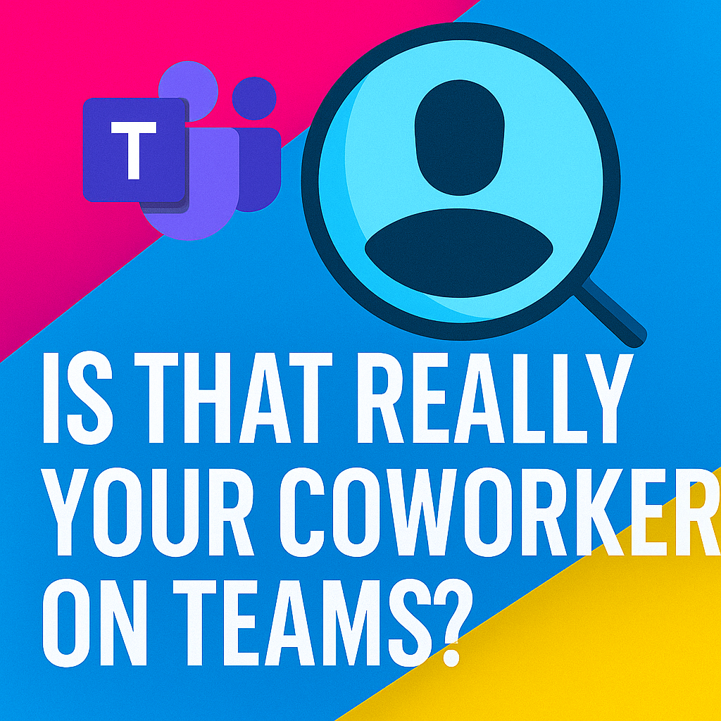 Is That Really Your Coworker on Teams? The Hidden Risks of Collaboration Tool Impersonation