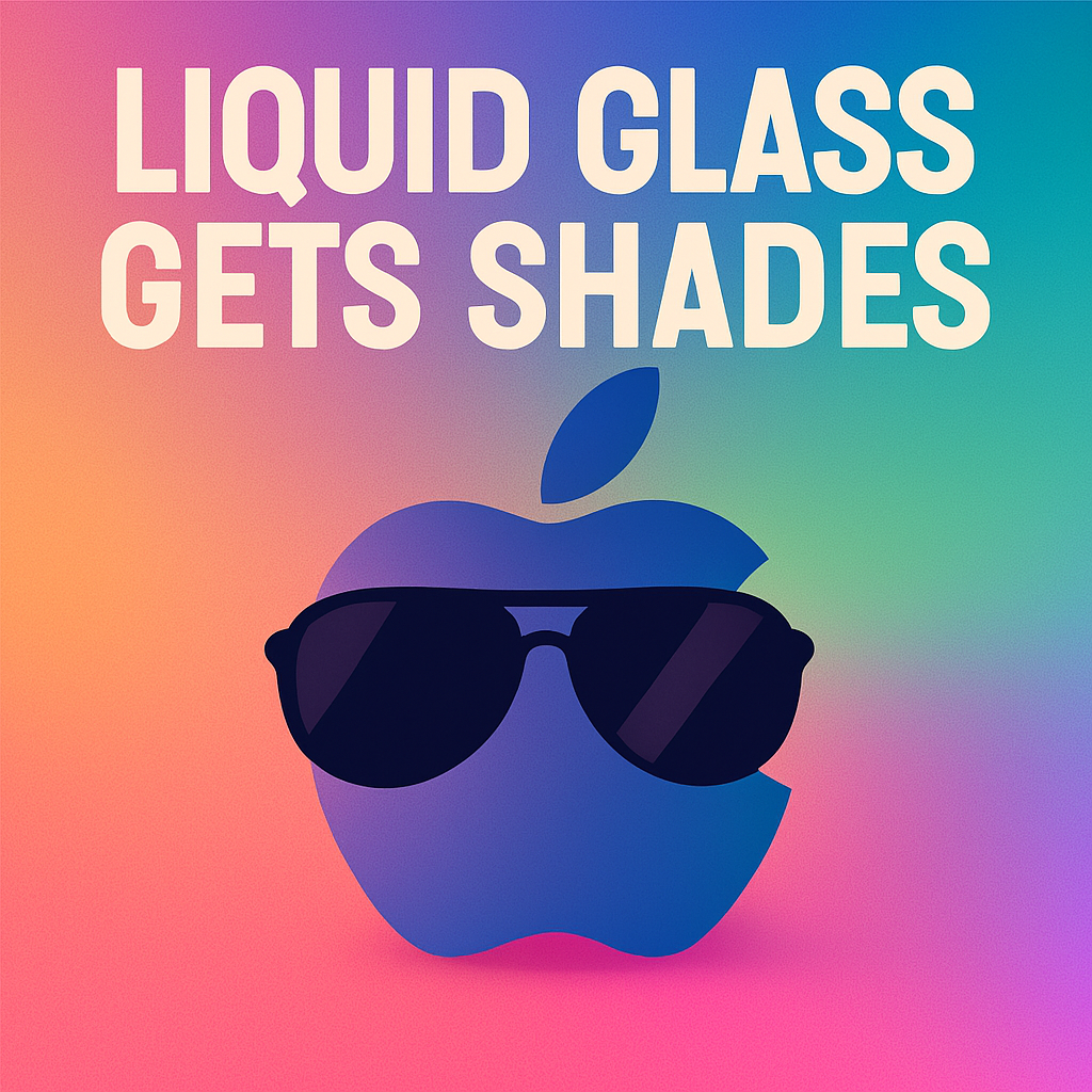 Apple’s 26.1 Update: Sunglasses for Liquid Glass, Armor for Your Devices