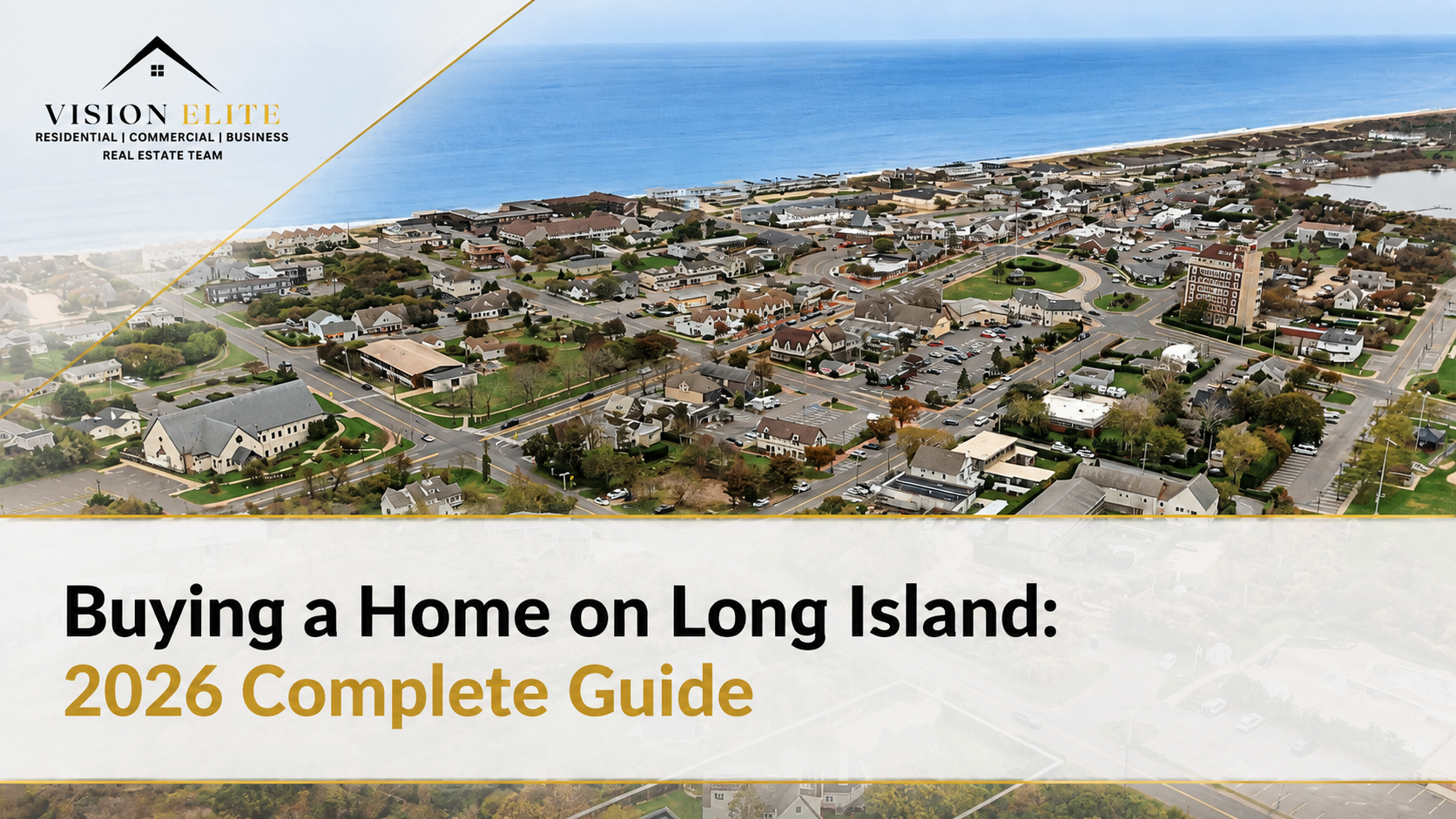 Ultimate Guide to Buying a Home on Long Island: 2026 Edition