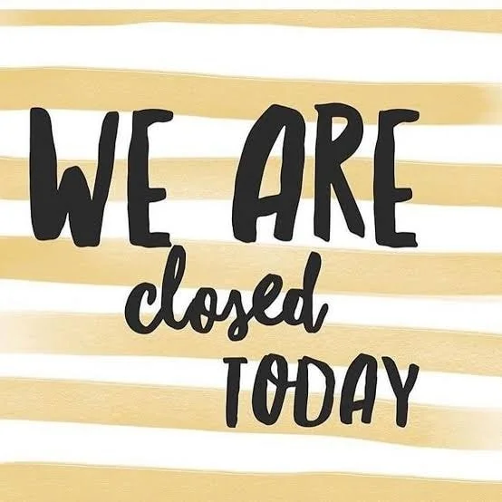 Good morning. We will be closed today. We have some staff down and out after a hot start, and we have some maintenance to do.
We'd like to thank you all for your support through our first quarter and look forward to seeing you all in the new year. Pl