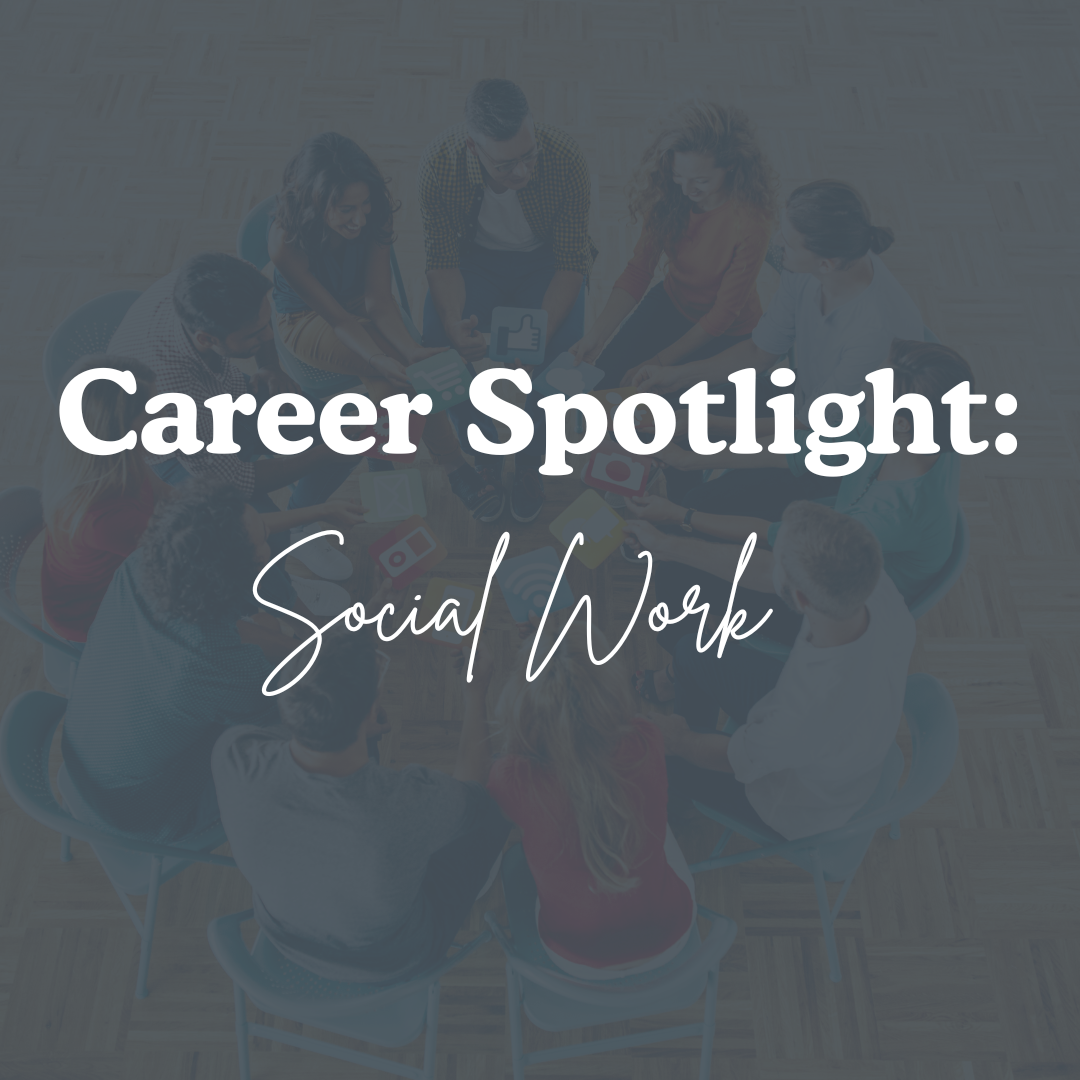 Career Spotlight: Social Work