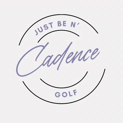 Be N’ Cadence Golf