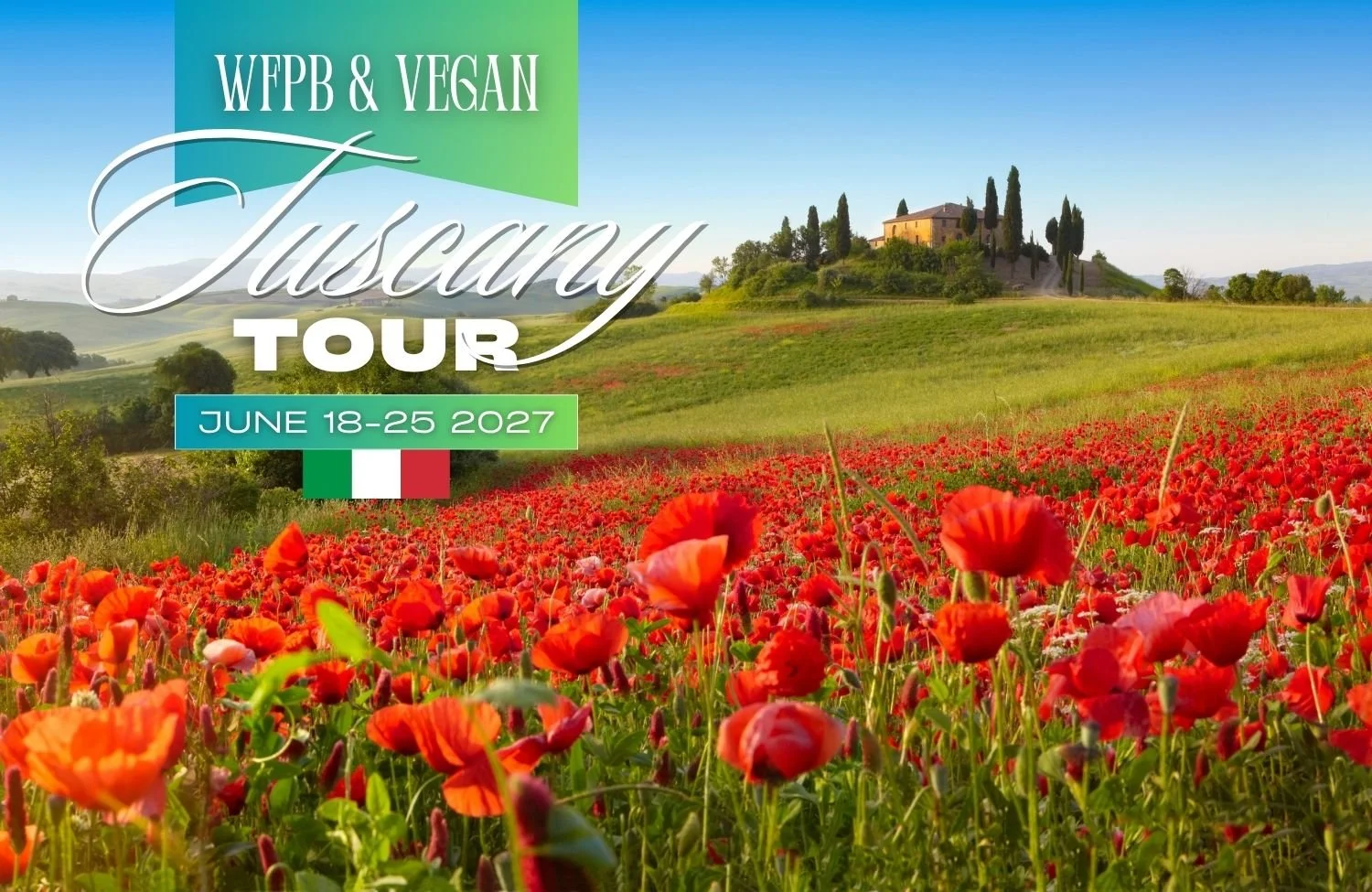 WFPB &amp; Vegan Tuscany Tour