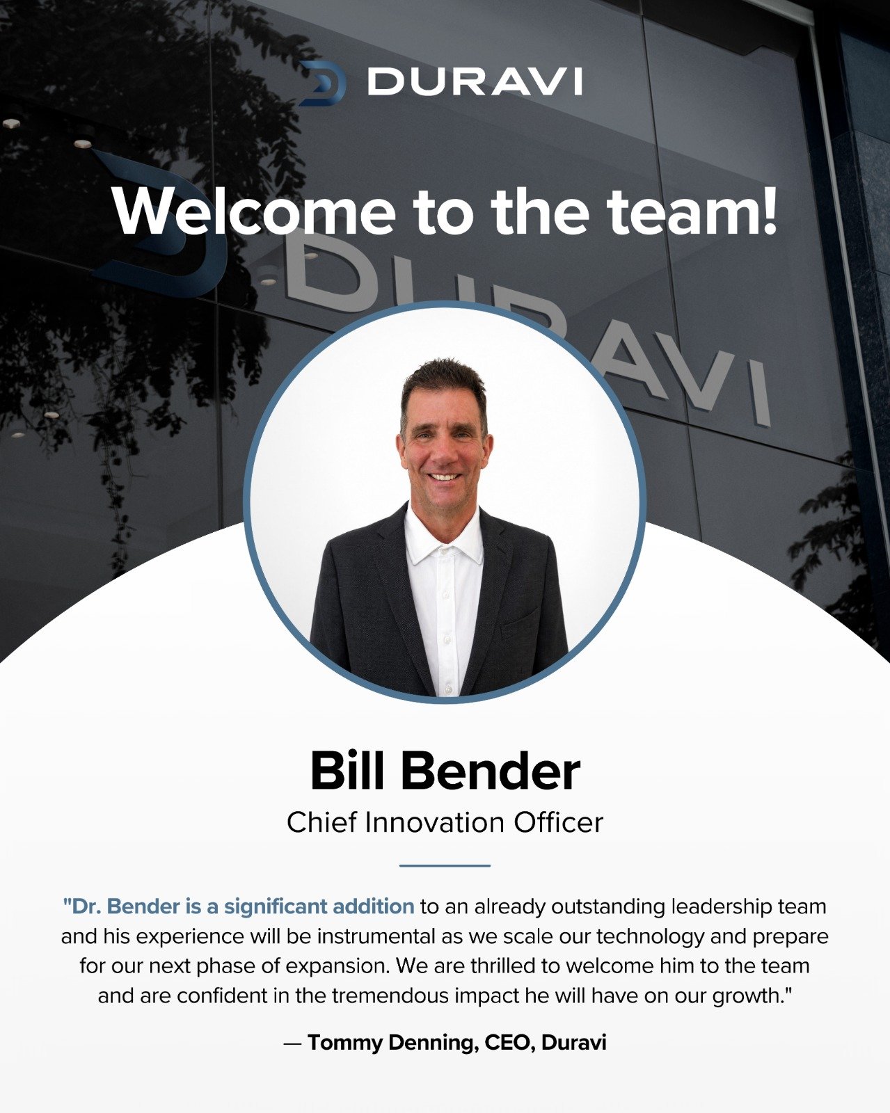 Duravi Welcomes Dr. Bill Bender as its Chief Innovation Officer