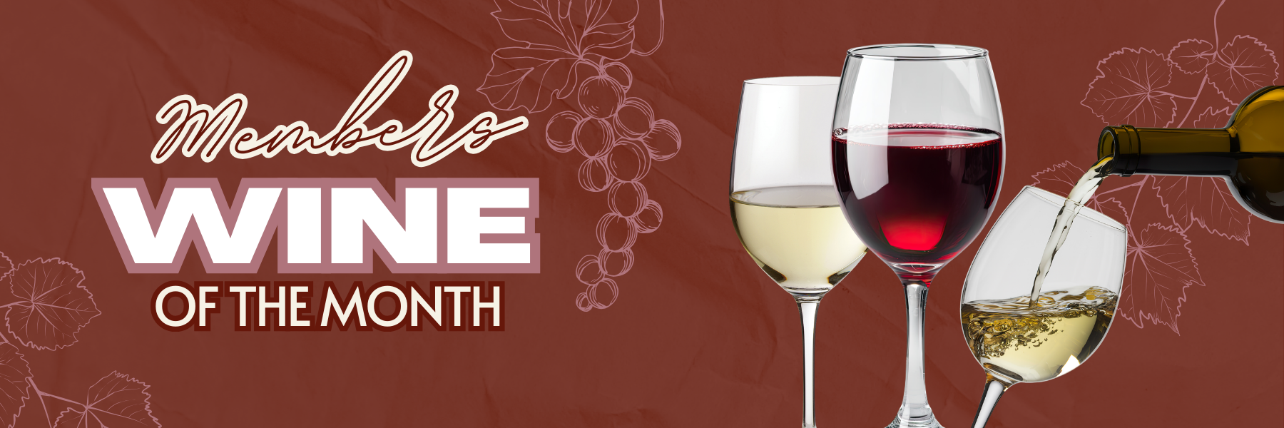 MEMBERS WINE of the month