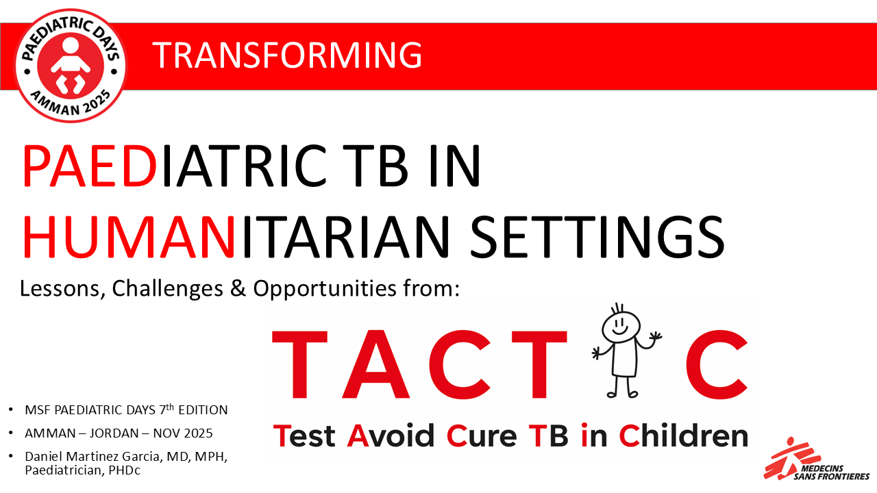 Transforming Paediatric TB care in humanitarian settings - Lessons, challenges and opportunities from the TACTIC project