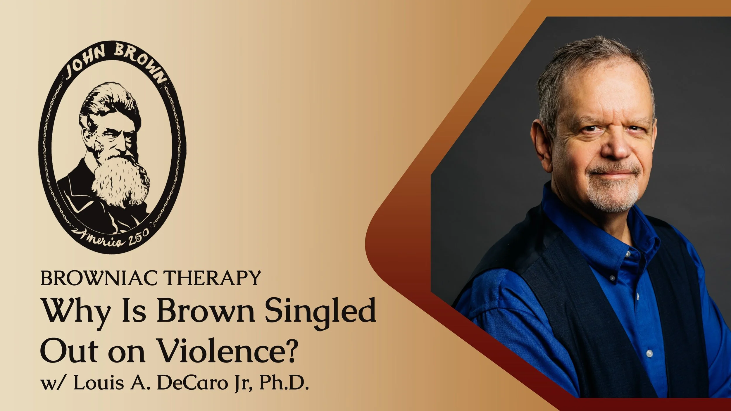 Why is John Brown Singled Out for Violence?