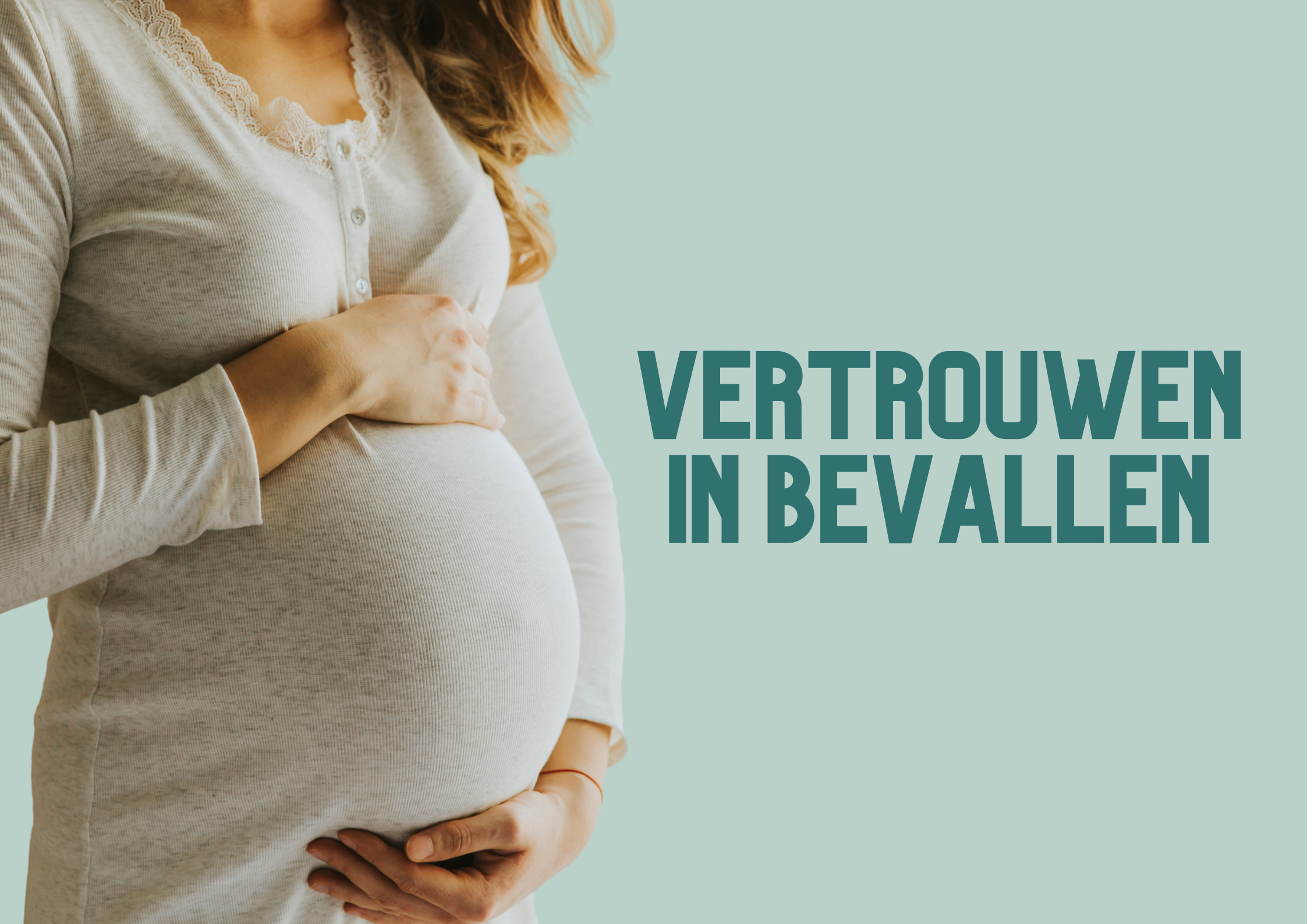 Leren omgaan met pijn en regie houden tijdens je bevalling?