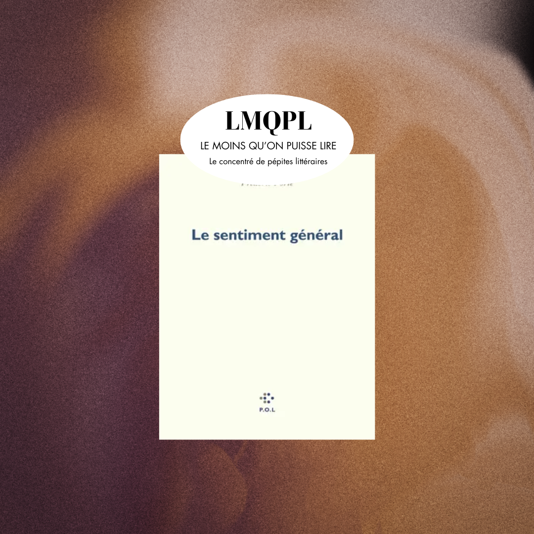 “Le sentiment général”, une quête d’altérité