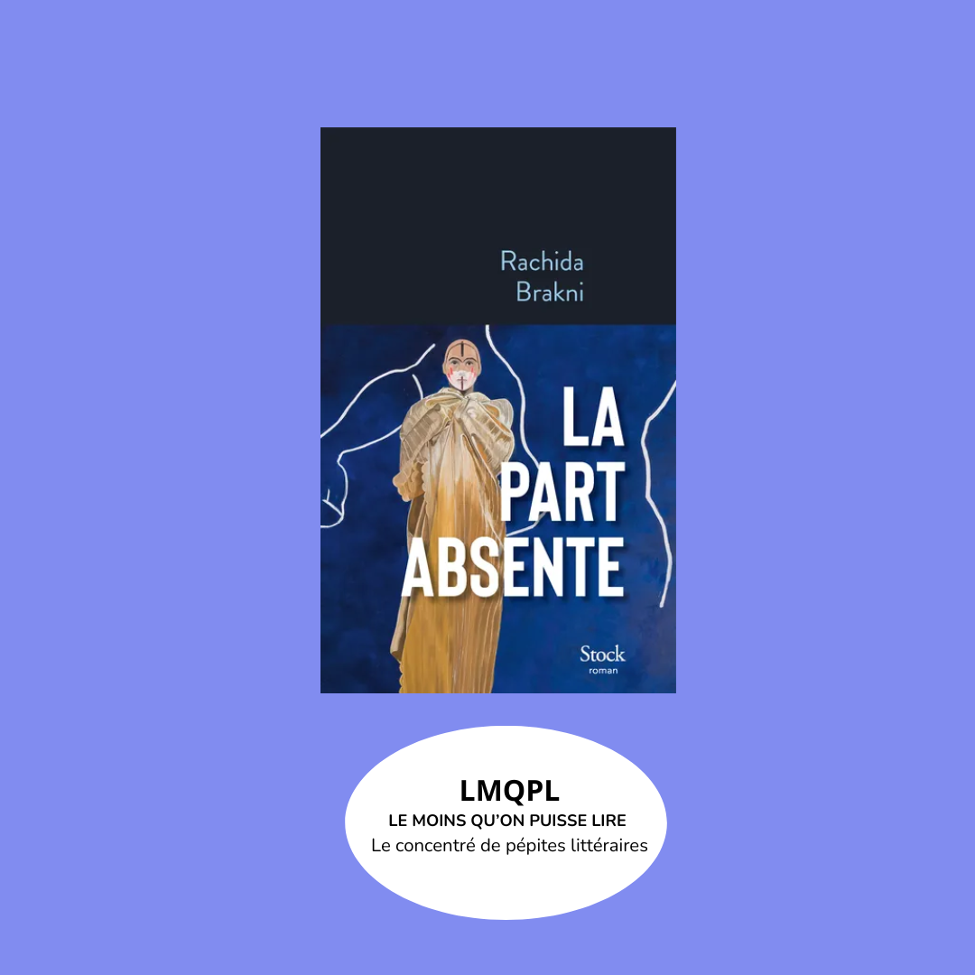 “La part absente”, une lettre à ce qui est amputé