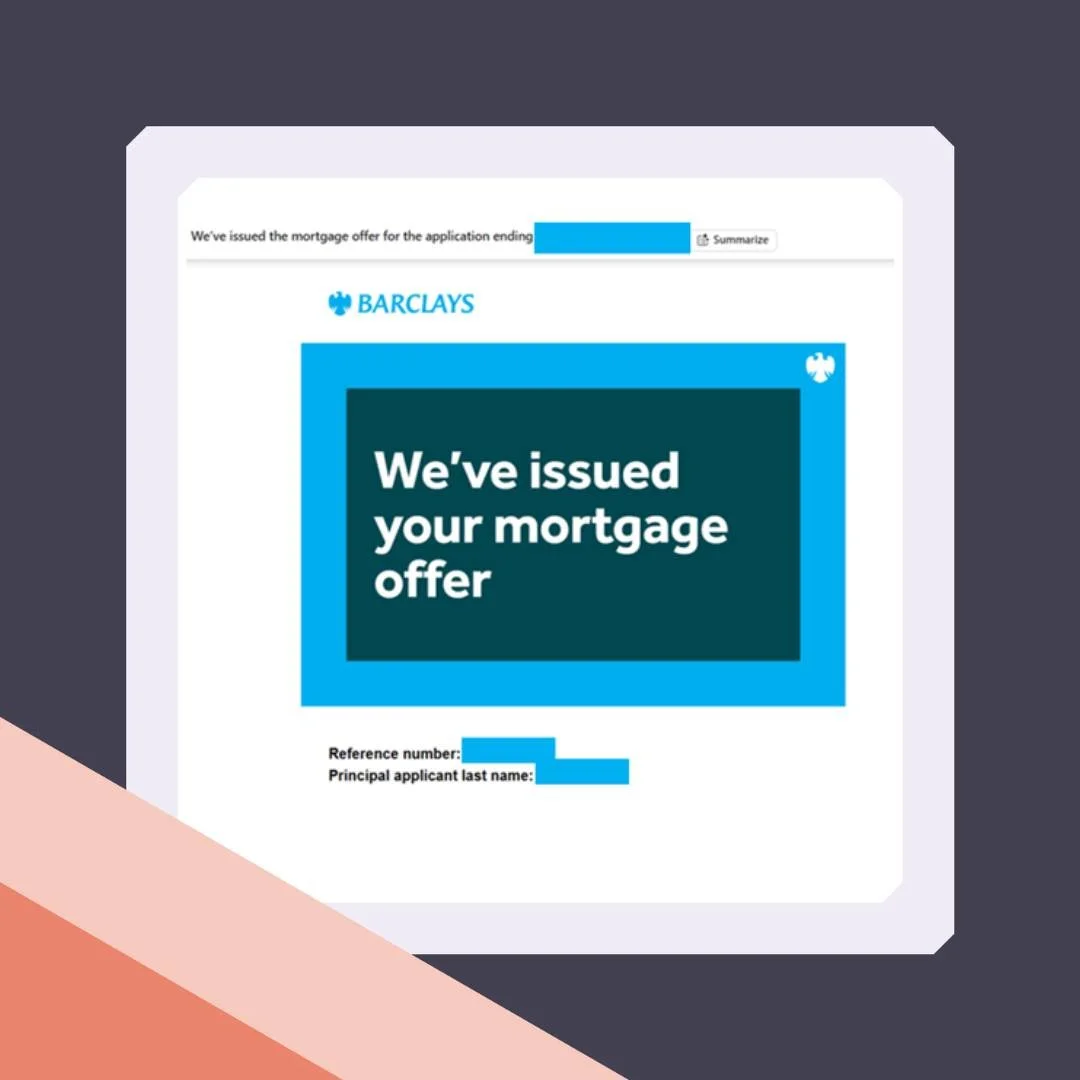The best kind of emails to receive on a Friday - Mortgage Offer issued for my first time buyers! 🎉