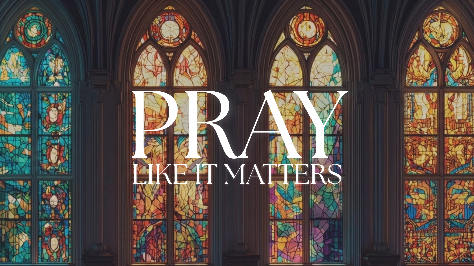 Pray Like It Matters.png