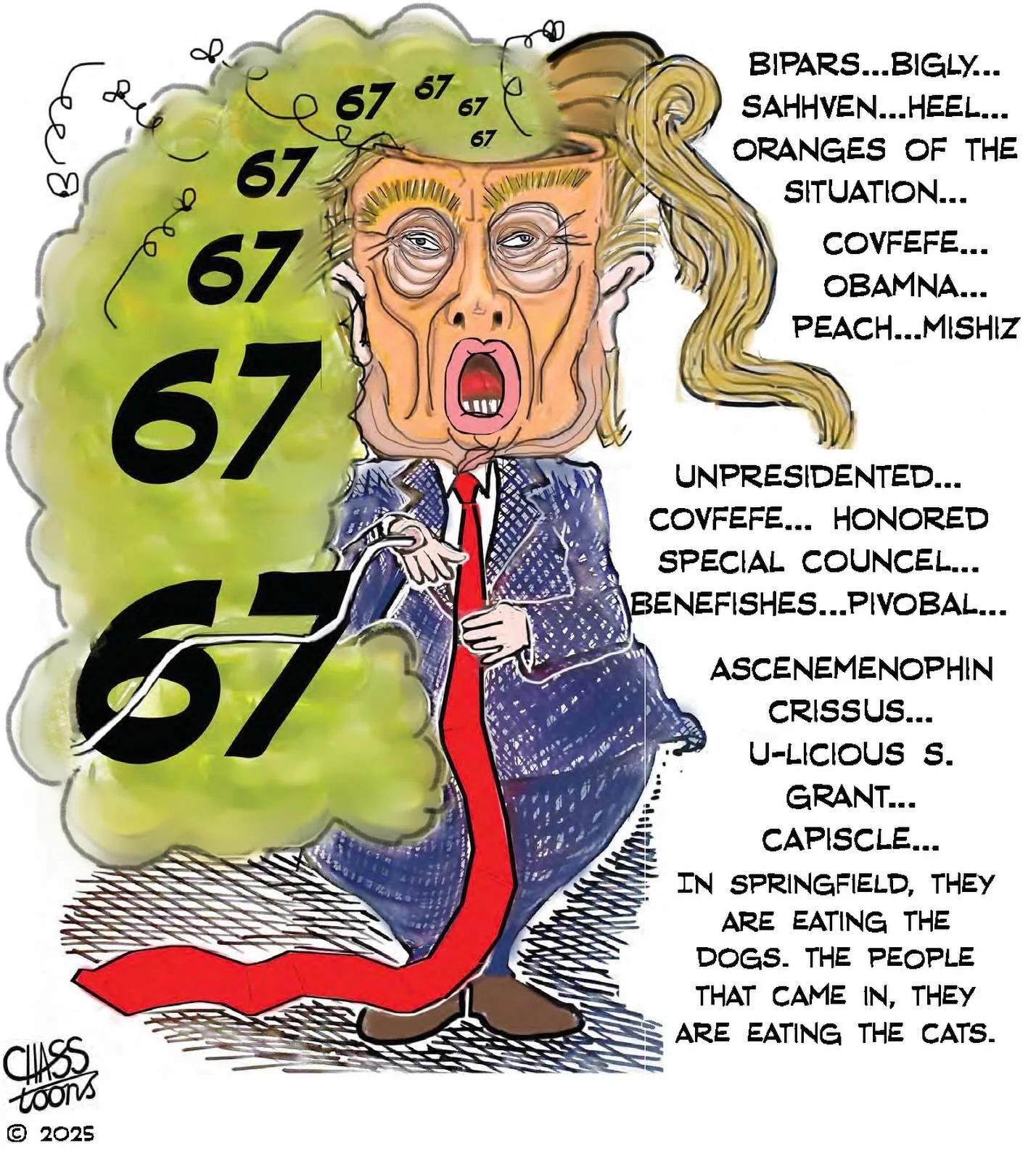 A few months back, my six-year-old started repeating this number over and over again. When I asked her what it meant she told me, &ldquo;brain rot.&rdquo; What better way to describe the condition of the White House&rsquo;s current resident?

#67 #si