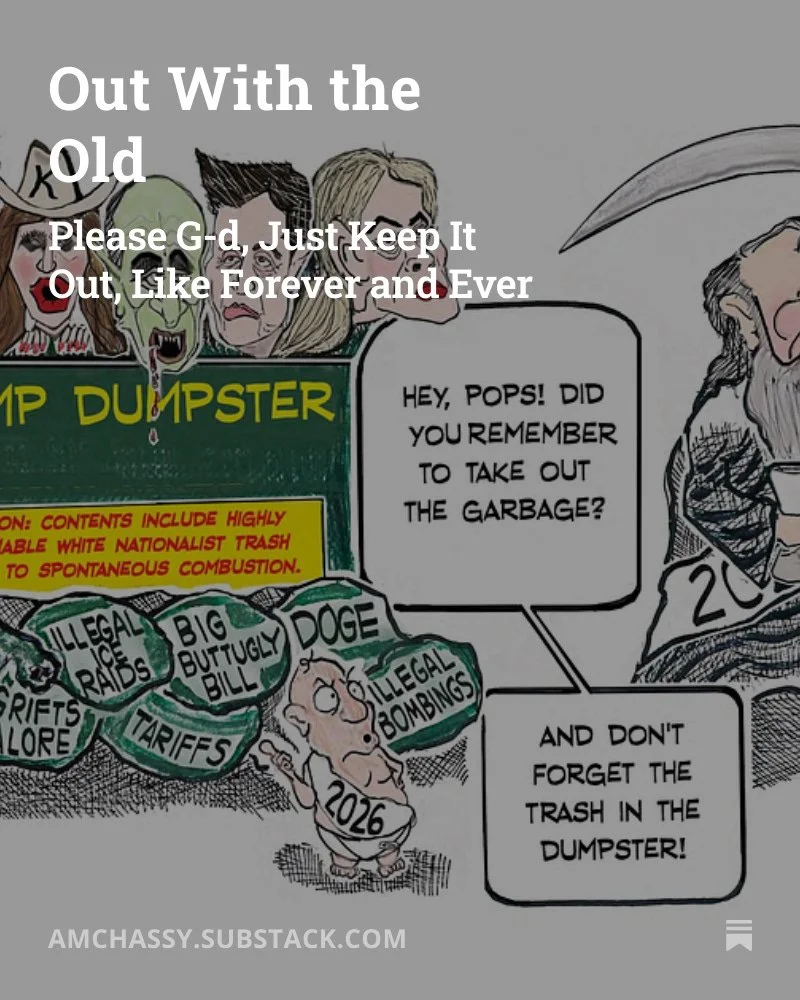 Hey Folks, here's the latest toon, which you can find on my Substack: https://amchassy.substack.com/p/out-with-the-old
#elonmusk #donaldtrump #pambondi #kristinoem #dumpster #newyear #2026 #2025 #stephenmiller #fascism #happynewyear #takeoutthetrash 