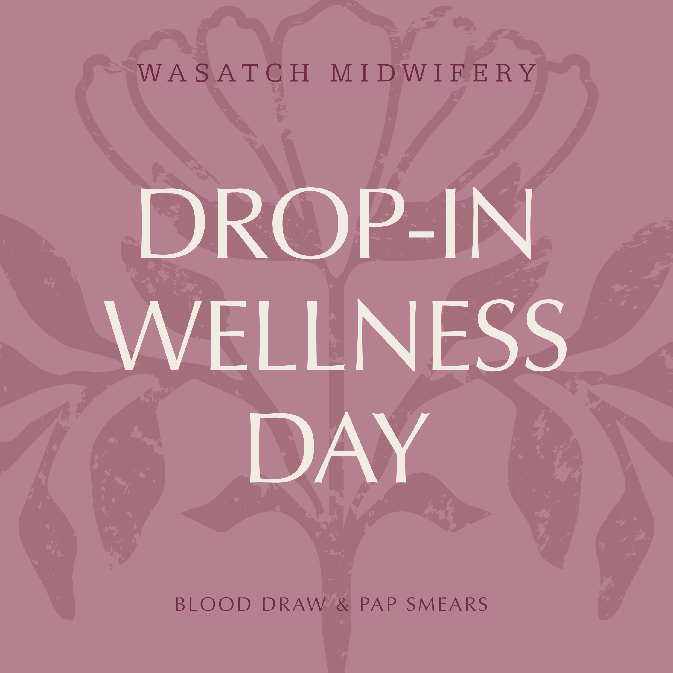 Drop-In Wellness Day (Blood Work &amp; Pap Smear)