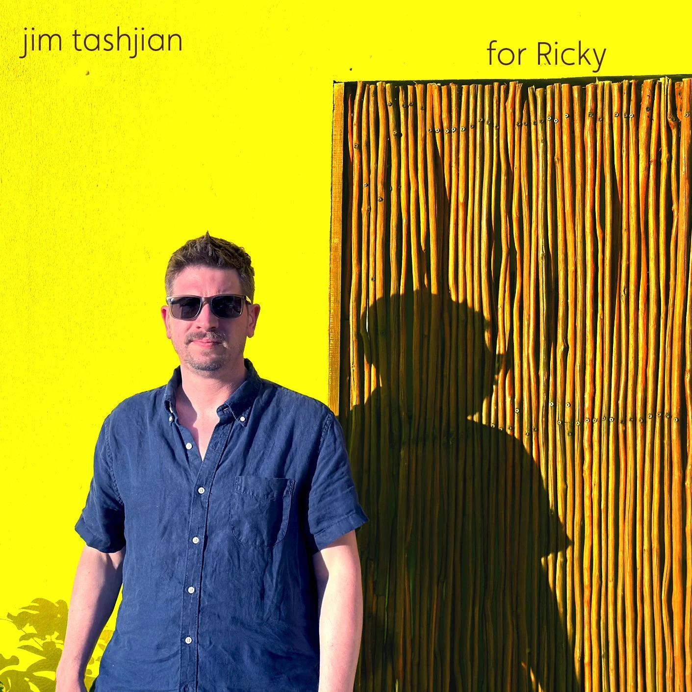 JIM TASHJIAN - "FOR RICKY"