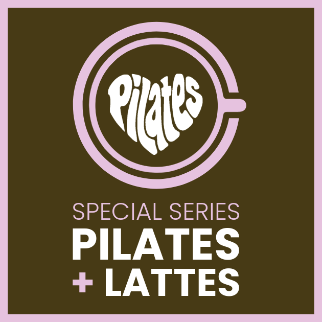 Pilates + Lattes Series with Morning Moose Coffee