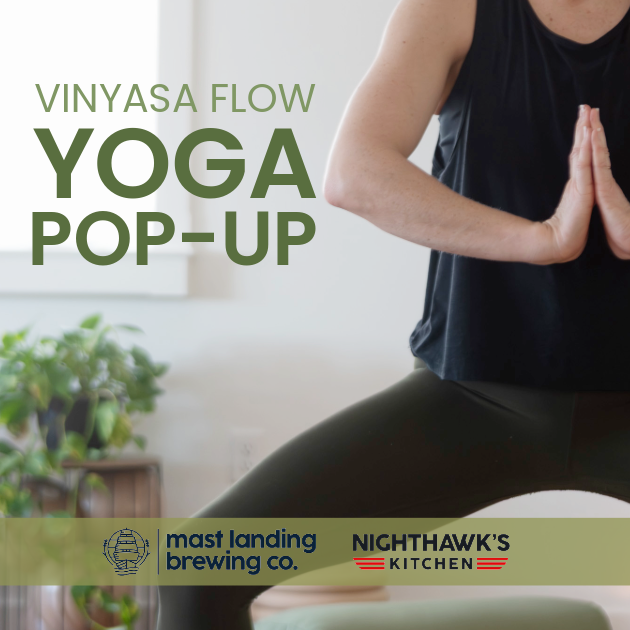 Vinyasa Flow Yoga Pop-Up at Mast Landing in Freeport