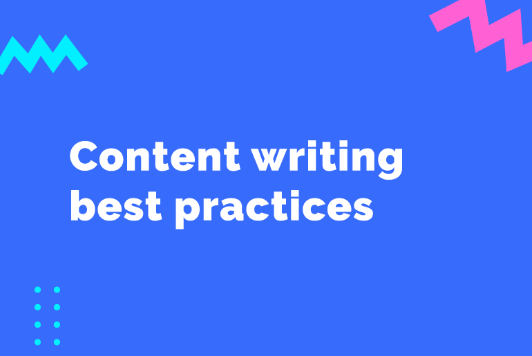 Top 10 Content Writing Best Practices&nbsp;