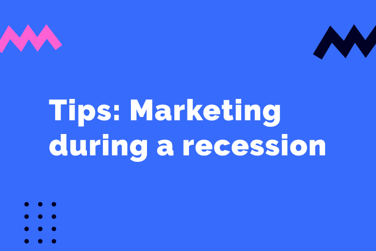 Marketing in a recession