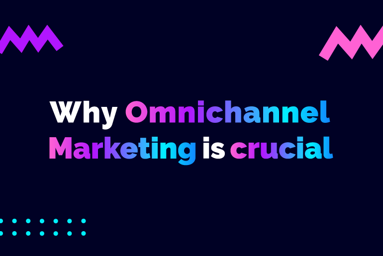 Climb to the Top: Why Omnichannel Marketing Is the Key