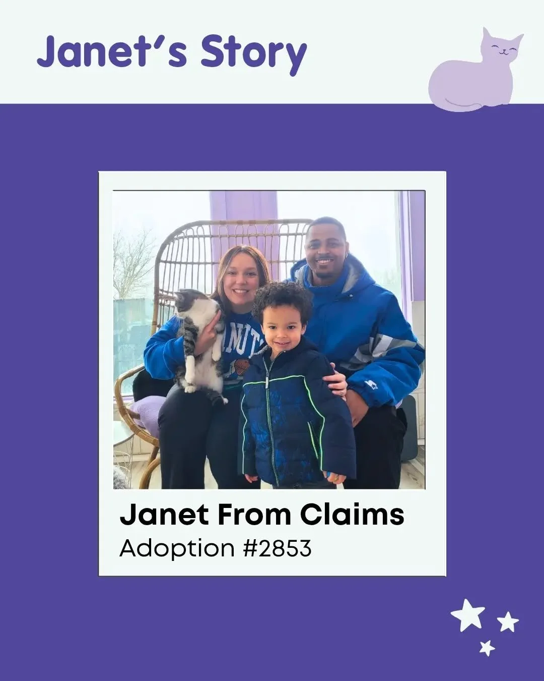 A family came to our space not just looking for any cat, but one with a personality that could fit right into the rhythm of their home. After visiting Janet From Claims twice, they knew they found their match! 

Janet was our 2,853rd adoption and spe