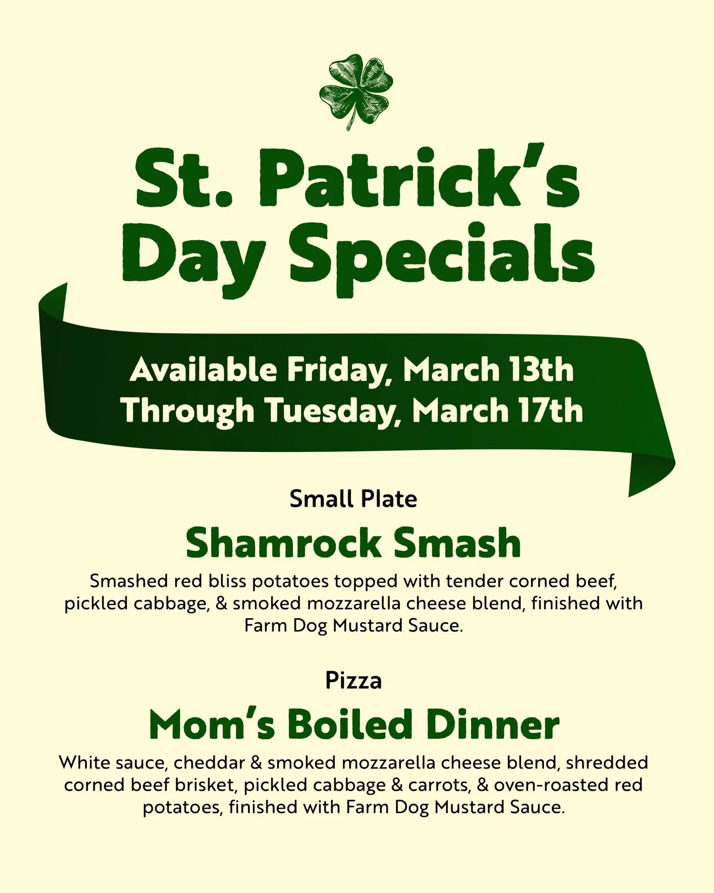 St. Patrick&rsquo;s Day specials are here! 🍀 The Shamrock Smash small plate and Mom&rsquo;s Boiled Dinner pizza are available now through March 17 💚 Pair these specials with Clover in the Hills Irish Red Ale or a green Philsner for the full St. Pad