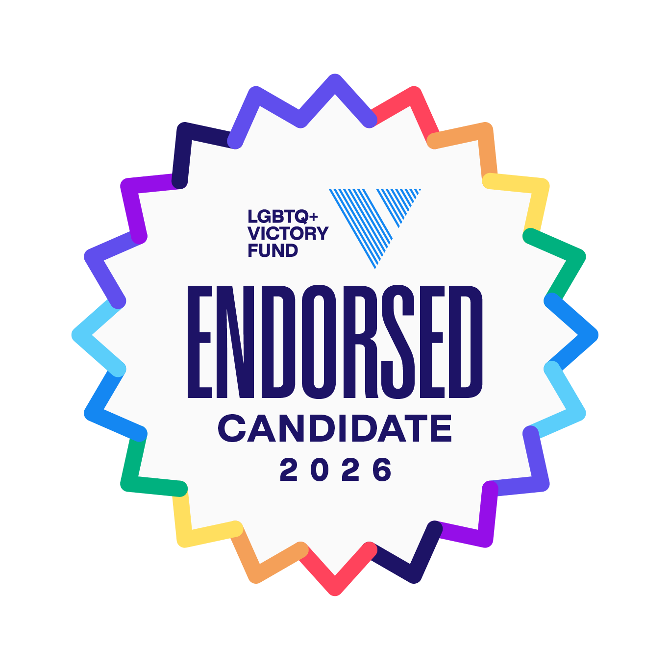 A badge with a spiked border in rainbow colors, reading 'LGBTQ+ Victory Fund Endorsed Candidate 2026' with a stylized checkmark logo.
