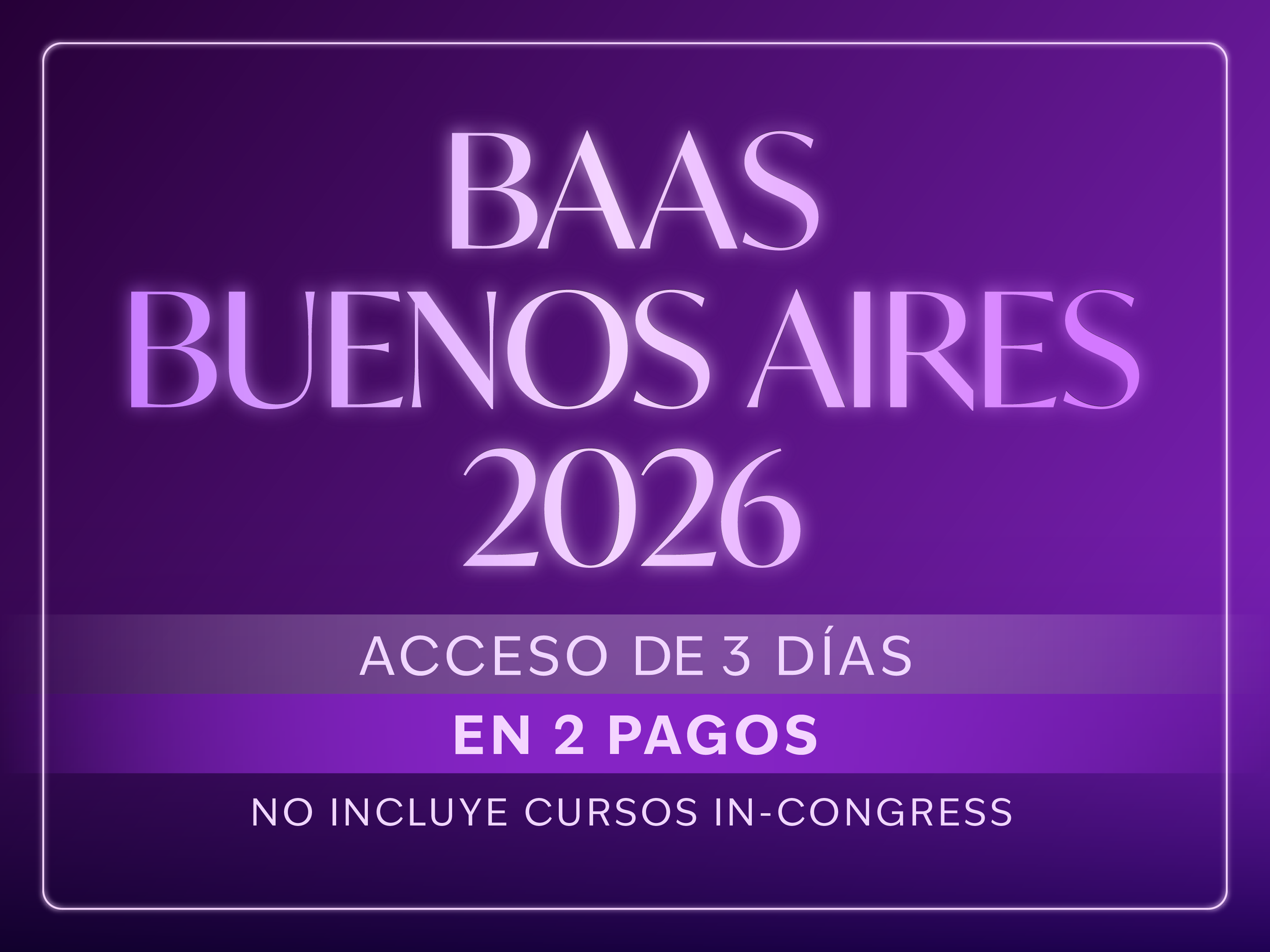 Entrada al BAAS Congress (2 pagos)