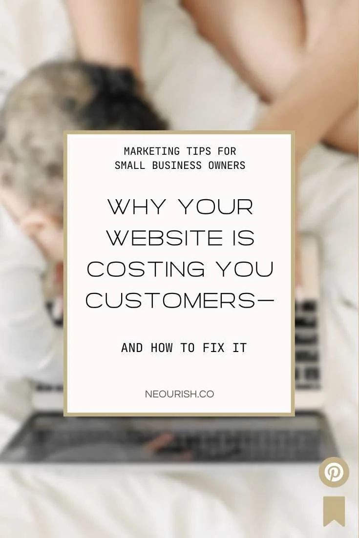 Flat lay shot of a woman's hands on a laptop, with a baby playfully trying to type on it in the background, and the blog title 'Why Your Website is Costing You Customers' overlaid in the foreground for a Pinterest pin.